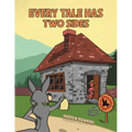 Every Tale Has Two Sides - Paperback