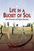 Life in a Bucket of Soil - Paperback
