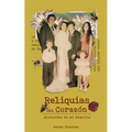 Reliquias del Coraz?n: Historias de mi Familia - Paperback