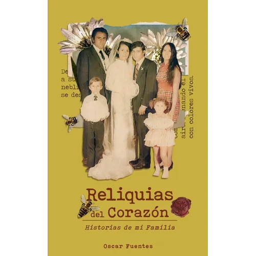 Reliquias del Coraz?n: Historias de mi Familia - Paperback