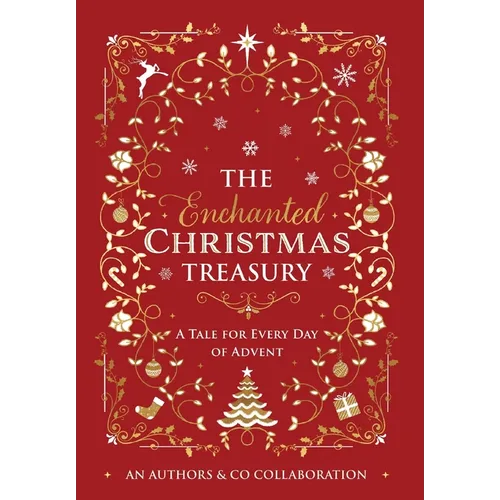 The Enchanted Christmas Treasury - Hardcover