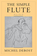 The Simple Flute: From A to Z - Paperback