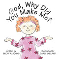 God, Why Did You Make Me? - Paperback
