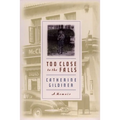 Too Close to the Falls: A Memoir - Paperback