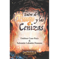 Entre el fuego y las cenizas - Paperback