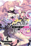 Our Last Crusade or the Rise of a New World, Vol. 4 (Light Novel): Volume 4 - Paperback