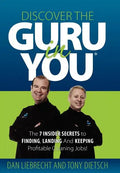 Discover the Guru in You: The 7 Insider Secrets to Finding, Landing and Keeping Profitable Cleaning Jobs! - Hardcover