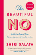 The Beautiful No: And Other Tales of Trial, Transcendence, and Transformation - Paperback