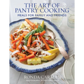 The Art of Pantry Cooking: Meals for Family and Friends - Hardcover