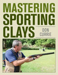 Mastering Sporting Clays - Hardcover
