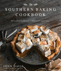The Southern Baking Cookbook: 60 Comforting Recipes Full of Down-South Flavor - Hardcover