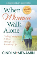 When Women Walk Alone: Finding Strength and Hope Through the Seasons of Life - Paperback
