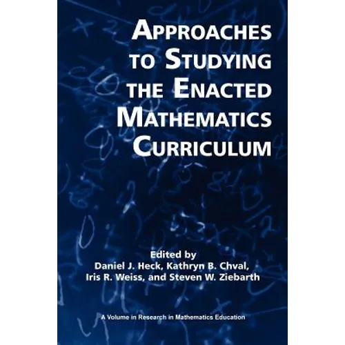 Approaches to Studying the Enacted Mathematics Curriculum - Paperback