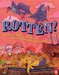 Rotten!: Vultures, Beetles, Slime, and Nature's Other Decomposers - Hardcover
