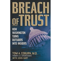 Breach of Trust: How Washington Turns Outsiders Into Insiders - Paperback