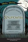 The Ghostly Tales of Snohomish - Paperback
