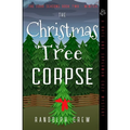 The Christmas Tree Corpse: A Nate and Superman Cozy Murder Mystery - Paperback