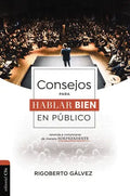 Consejos Para Hablar Bien En Público: Aprenda a Comunicarse de Manera Sorprendente - Paperback