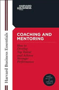 Coaching and Mentoring: How to Develop Top Talent and Achieve Stronger Performance - Paperback