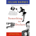 Something to Declare: Essays on France and French Culture - Paperback