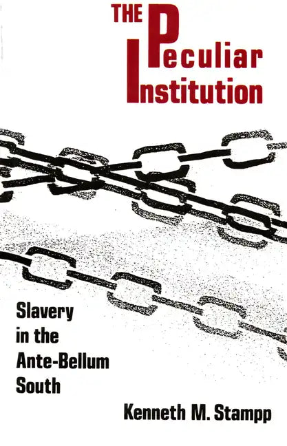 Peculiar Institution: Slavery in the Ante-Bellum South - Paperback