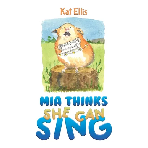 Mia Thinks She Can Sing - Paperback