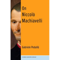On Niccolò Machiavelli: The Bonds of Politics - Paperback