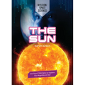 The Sun: Use Your Stem Skills to Explore Our Magnificent Star - Library Binding