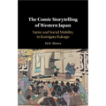 The Comic Storytelling of Western Japan: Satire and Social Mobility in Kamigata Rakugo - Paperback
