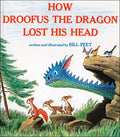 How Droofus the Dragon Lost His Head - Hardcover