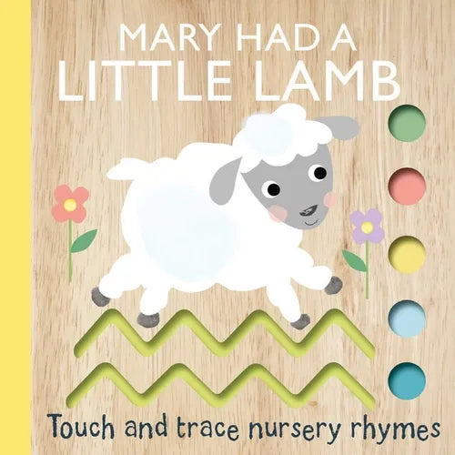 Touch and Trace Nursery Rhymes: Mary Had a Little Lamb - Board Book