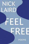 Feel Free: Poems - Paperback