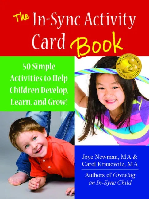The In-Sync Activity Card Book: 50 Simple Activities to Help Children Develop, Learn, and Grow! - Spiral