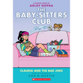 Claudia and the Bad Joke: A Graphic Novel (the Baby-Sitters Club #15) - Paperback