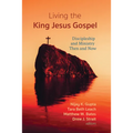 Living the King Jesus Gospel - Hardcover