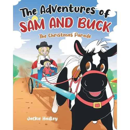 The Adventures of Sam and Buck: The Christmas Parade - Paperback