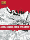 Foundations of Chinese Civilization: The Yellow Emperor to the Han Dynasty (2697 BCE - 220 CE) - Paperback