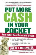 Put More Cash in Your Pocket: Turn What You Know Into Dough - Paperback