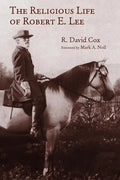The Religious Life of Robert E. Lee - Paperback