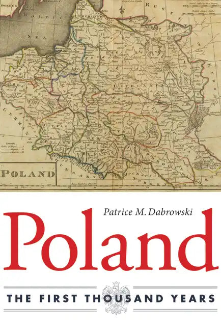 Poland: The First Thousand Years - Hardcover
