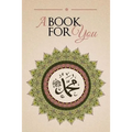 A Book For You: An Anthology in Tribute of Shaykh Hisham Kabbani - Paperback