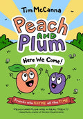 Peach and Plum: Here We Come! - Paperback