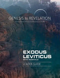 Genesis to Revelation: Exodus, Leviticus Leader Guide: A Comprehensive Verse-By-Verse Exploration of the Bible - Paperback