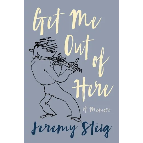 Get Me Out of Here: A Memoir - Paperback