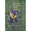 Spiritual Caregivers in the Hospital: Windows to Competent Practice - Paperback