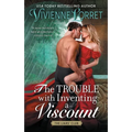 The Trouble with Inventing a Viscount - Paperback
