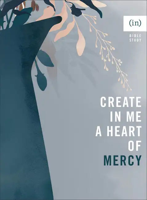 Create in Me a Heart of Mercy - Paperback