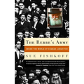 The Rebbe's Army: Inside the World of Chabad-Lubavitch - Paperback