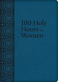 100 Holy Hours for Women - Imitation Leather