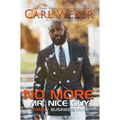 No More Mr. Nice Guy: A Family Business Novel - Paperback